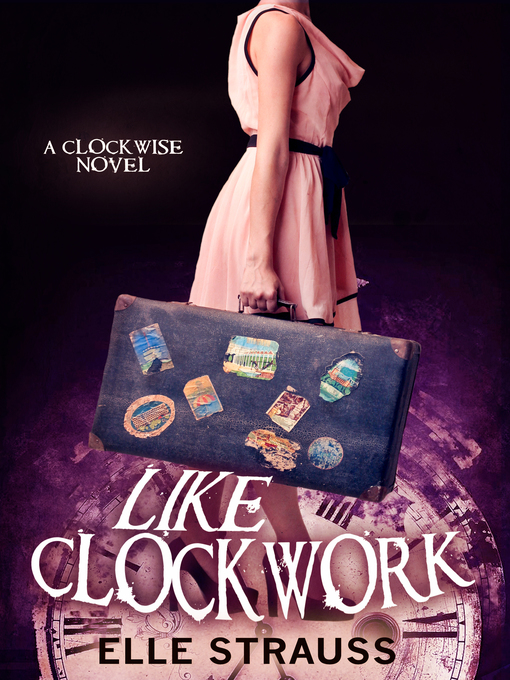 Title details for Like Clockwork by Lee Strauss - Available